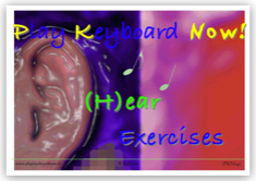 Play Keyboard Now - H(ear) Exercises