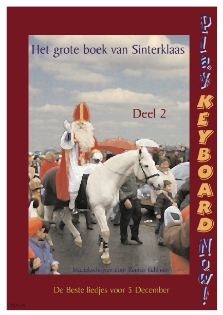 Play Keyboard Now Het Grote Boek Van Sinterklaas Deel 2 Sinterklaasliedjes